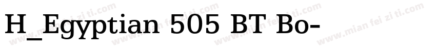 H_Egyptian 505 BT Bo字体转换